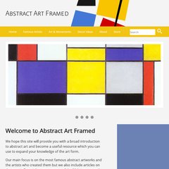 Abstract Art Framed: a Guide to Abstract Art, Artists and Art Movements of the 20th Century Abstract Art Framed: a Guide to Abstract Art, Artists and Art Movements of the 20th Century