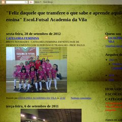 Feliz daquele que transfere o que sabe e aprende aquilo que ensina Escol.Futsal Academia da Vila