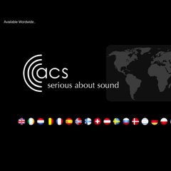ACS - Serious About Sound ACS - Serious About Sound