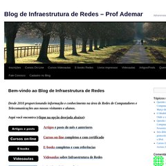 Blog de Infraestrutura de Redes – Ademar Fey | Infraestrutura de Redes de Computadores Blog de Infraestrutura de Redes – Ademar Fey | Infraestrutura de Redes de Computadores