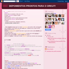 DEPOIMENTOS PRONTOS PARA O ORKUT! DEPOIMENTOS PRONTOS PARA O ORKUT!