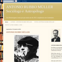 ANTONIO RUBBO MÜLLER Sociólogo e Antropólogo