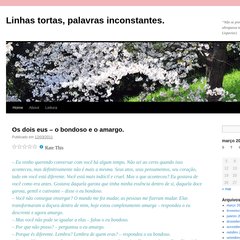 Linhas tortas, palavras inconstantes. | “Não se preocupe em entender. Viver