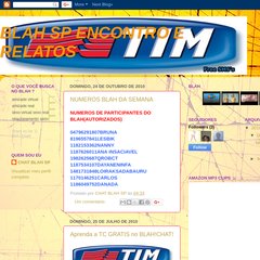 Aprenda a TC GRATIS no BLAH!CHAT!, 06:41, Nenhum comentário:, Blah sp faça acontecer Aprenda a TC GRATIS no BLAH!CHAT!, 06:41, Nenhum comentário:, Blah sp faça acontecer