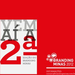 BrandingMinas - O primeiro evento de estratégia e gestão de marca em Belo Horizonte – MG