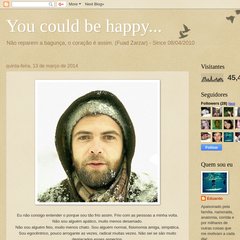 You could be happy...