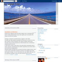 goaheadfred.blogspot.com Saudades ou Mentiras, 15:47, Foi eterno enquanto durou.