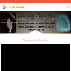 :: LUZ DA PALAVRA :: - TRANSMITINDO A VERDADE