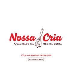 NOSSA CRIA | PRODUTOS SELECIONADOS