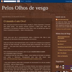 olhosdevesgo.blogspot.com O mundo é um Ovo!, 05:24, 4 comentários