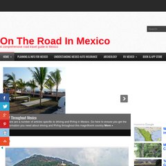 A Comprehensive Travel Guide to RVing, Camping and Safe Driving in Mexico