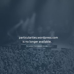 particularites.wordpress.com particularités, Início, Quem sou