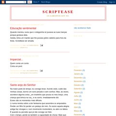 scripteases.blogspot.com Educação sentimental, aperitivo, Imparcial...