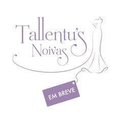 Tallentus Noivas | Aluguel de roupas, noivas, 15 anos, festas
