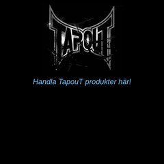 TapouT.se - T-Shirts, Kläder, Tandskydd, Shorts, UFC, Ultimate Fighter
